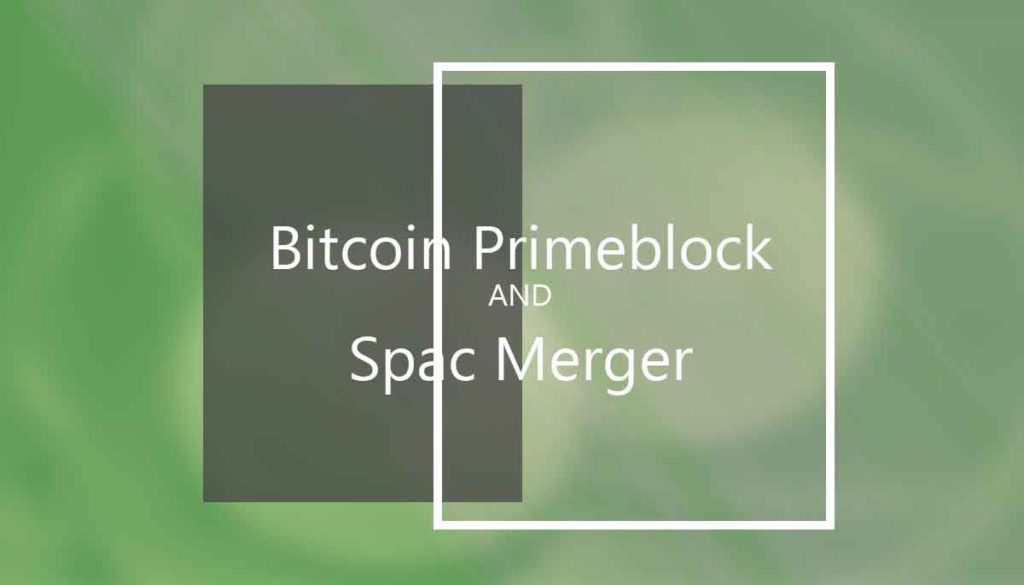 Bitcoin spac 1.25b primeblock q4ashrafcoindesk