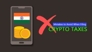 Mistakes to Avoid When Filing Crypto Taxes in India