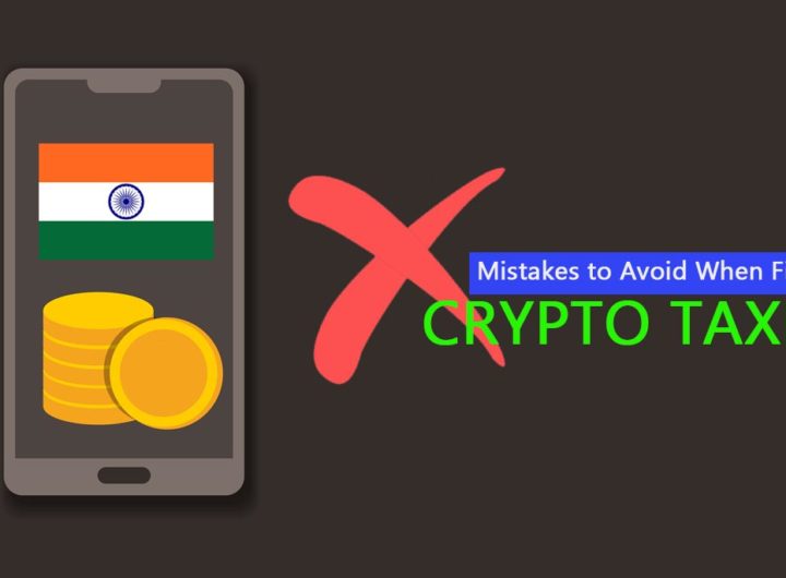 Mistakes to Avoid When Filing Crypto Taxes in India